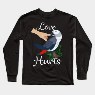 Love Hurts African Grey Parrot Biting Funny Long Sleeve T-Shirt